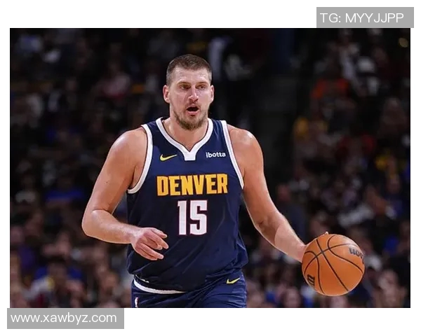 便士哈达威力挺约基奇称其从不敷衍比赛展现真实实力