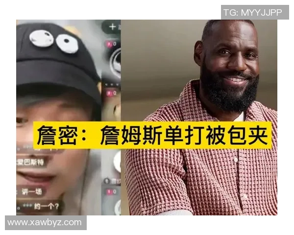 詹姆斯将利用东里包夹机会撕裂对手防线实现多打少战术 詹姆斯将利用东里包夹机会撕裂对手防线实现多打少战术