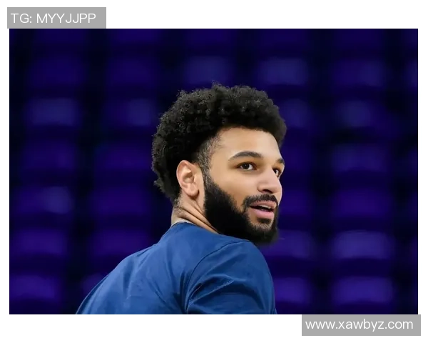 贾马尔穆雷荣获周最佳称号书写职业生涯新篇章